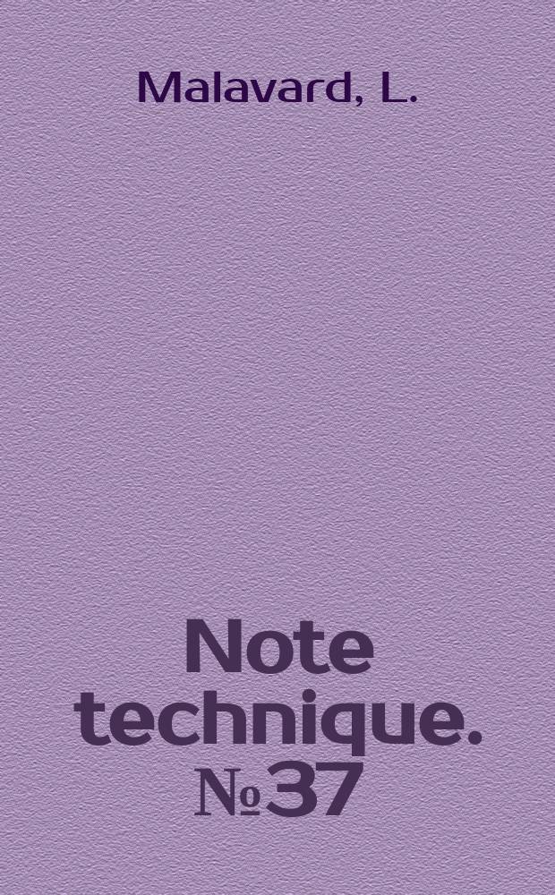 Note technique. №37 : Recherches th&eacute;oriques et exp&eacute;rimentales sur le contr&ocirc;le de circulation par soufflage appliqu&eacute; aux ailes d'avions
