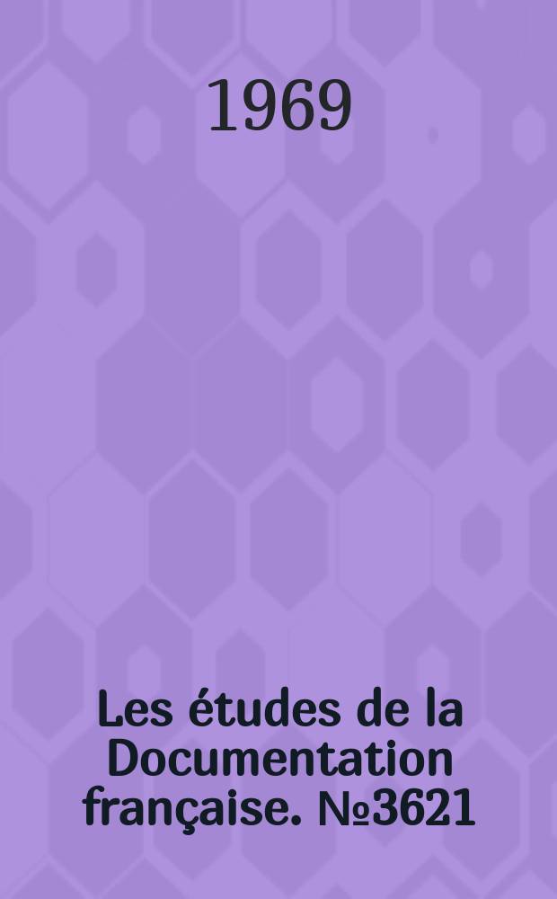 Les études de la Documentation française. №3621 : Constitution provisoire de la République Arabe Syrienne (1er mai 1969)