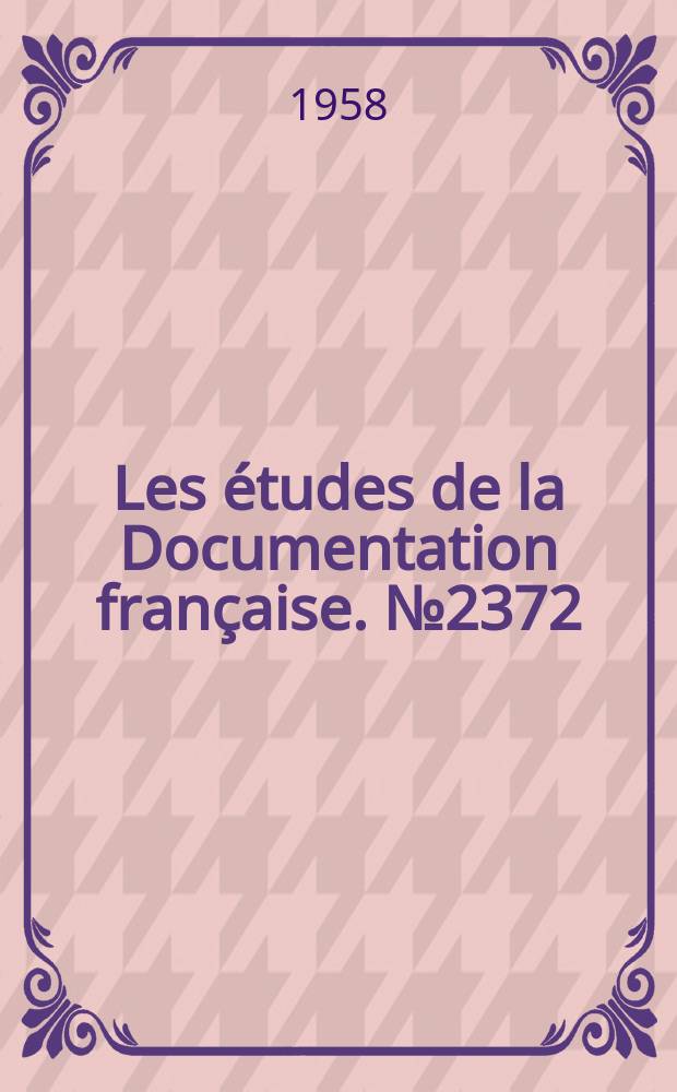 Les études de la Documentation française. №2372 : Aspects de l'économie espagnole (1940-1957)