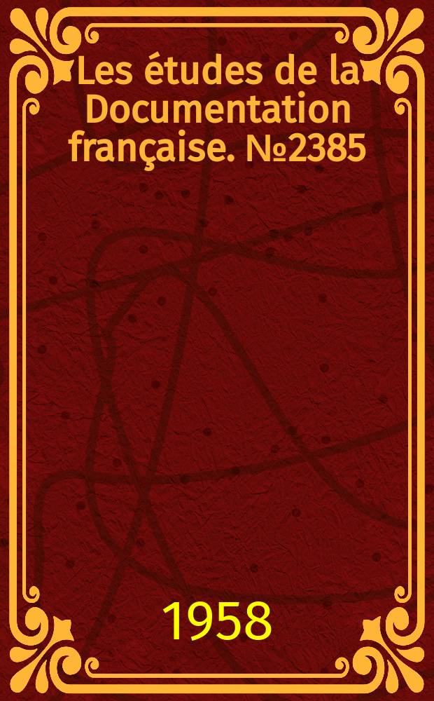 Les études de la Documentation française. №2385 : Problèmes du logement en Europe en 1956