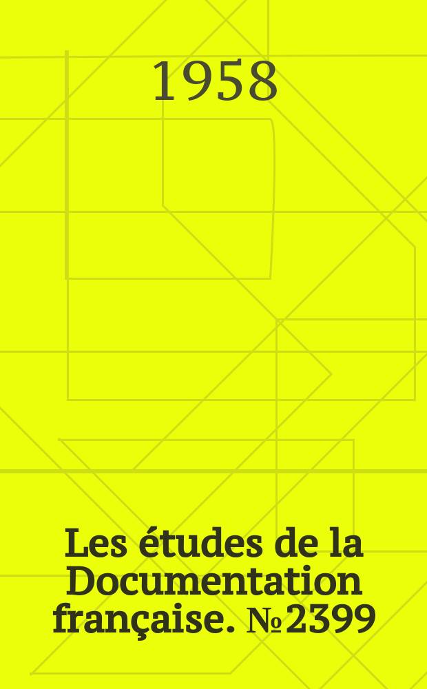 Les &eacute;tudes de la Documentation fran&ccedil;aise. №2399 : Le Commerce ext&eacute;rieur de l'Italie (1930-1956)