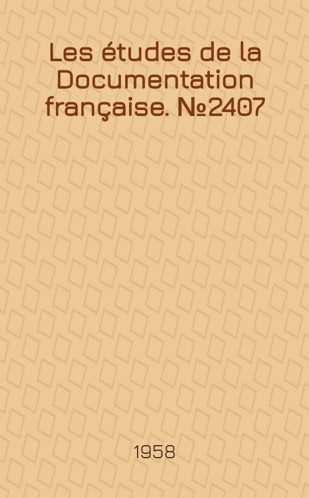 Les &eacute;tudes de la Documentation fran&ccedil;aise. №2407 : Chronologie et documents relatifs au March&eacute; commun europ&eacute;en