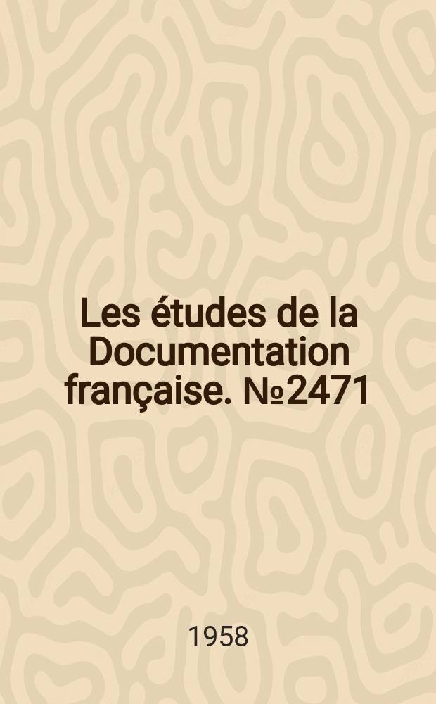 Les études de la Documentation française. №2471 : Le Commerce intérieur français en 1957