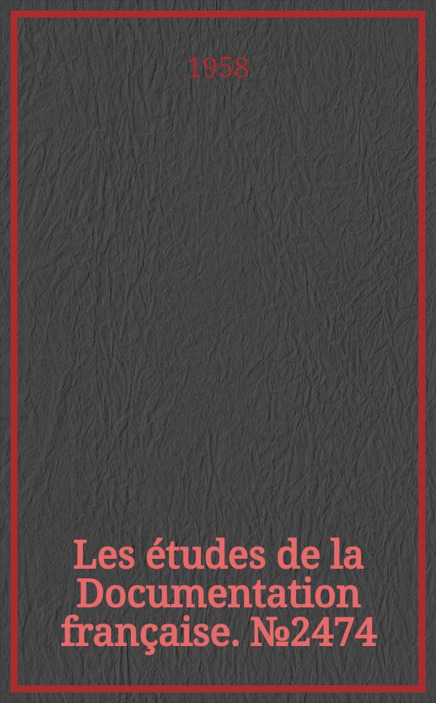 Les études de la Documentation française. №2474 : Documents sur les ressources énergétiques de l'U.R.S.S.