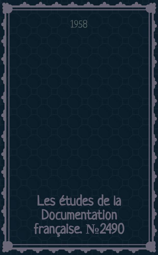 Les études de la Documentation française. №2490 : Aperçu sur quelques perspectives de l'économie française dans le cadre du marché commun.