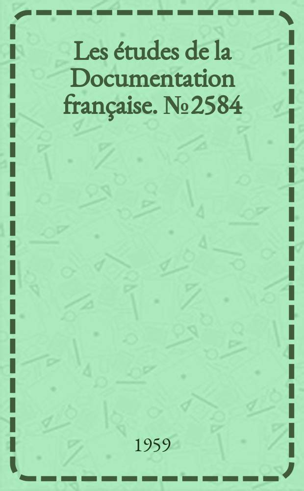 Les études de la Documentation française. №2584 : Le régime des loyers en France