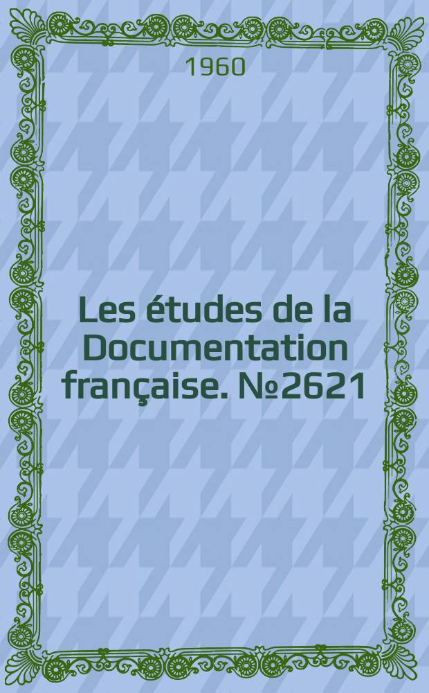 Les études de la Documentation française. №2621 : L'évolution du commerce mondial des produits primaires de 1929 à 1959