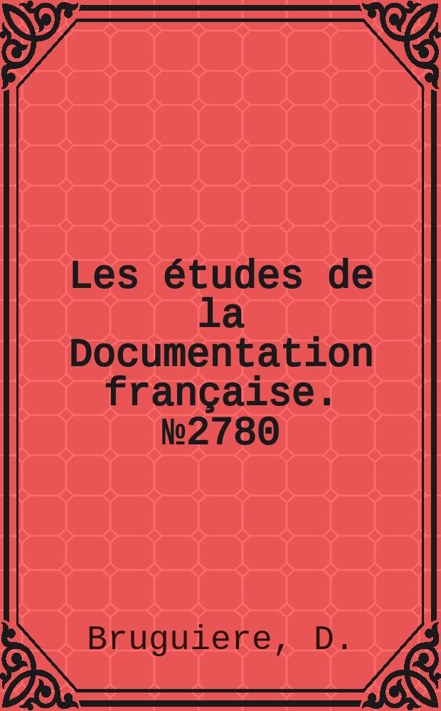 Les études de la Documentation française. №2780 : Les travaux d'hydraulique agricole en Méditerranée occidentale