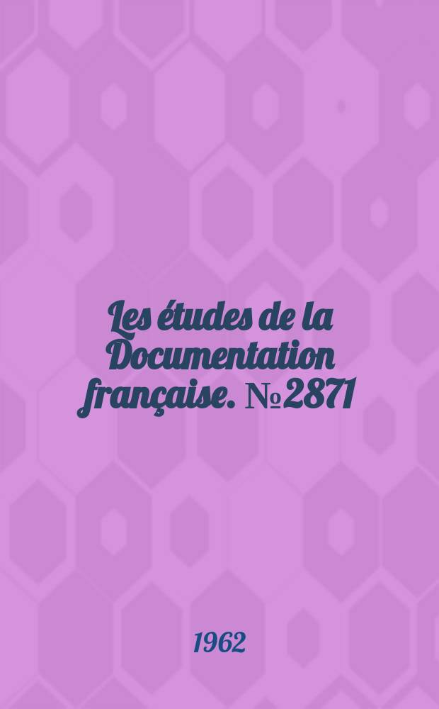 Les études de la Documentation française. №2871 : France. Commission d'étude des problèmes de la vieillesse