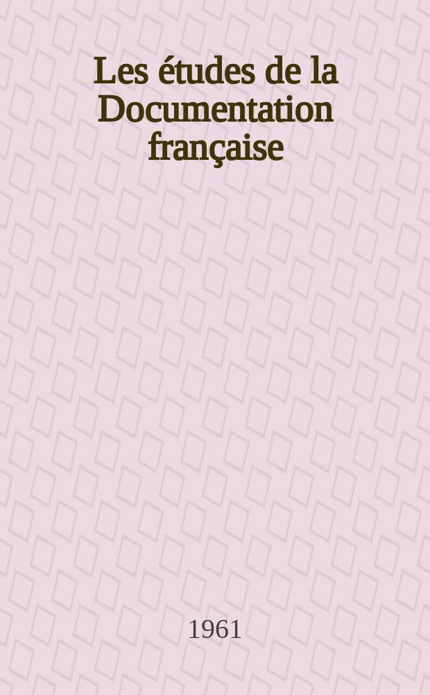 Les études de la Documentation française : Une expérience de mise en valeur regionale