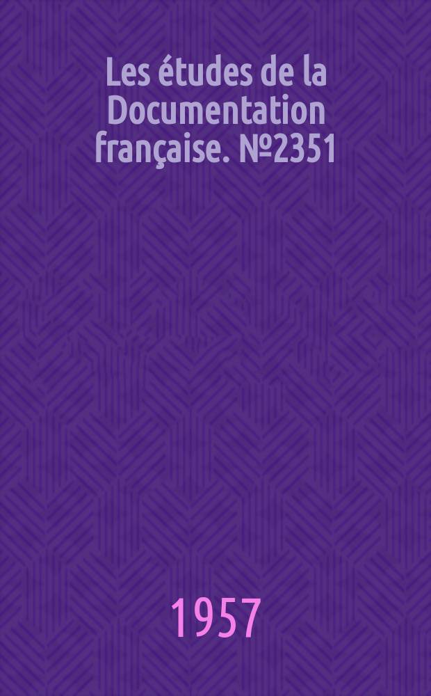 Les études de la Documentation française. №2351 : L'Arabie Séoudite dans le Moyen-Orient contemporain