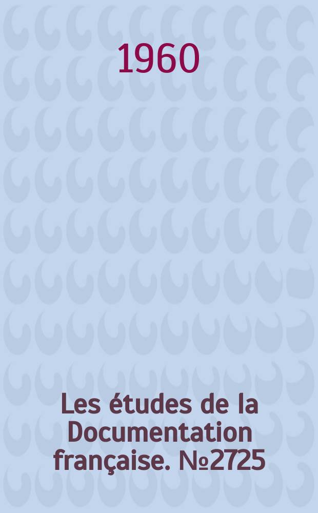 Les études de la Documentation française. №2725 : L'Évolution du panaméricanisme depuis 1951