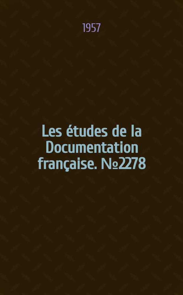 Les études de la Documentation française. №2278 : Constitution de la République du Viet-Nam. (26 octobre 1956)