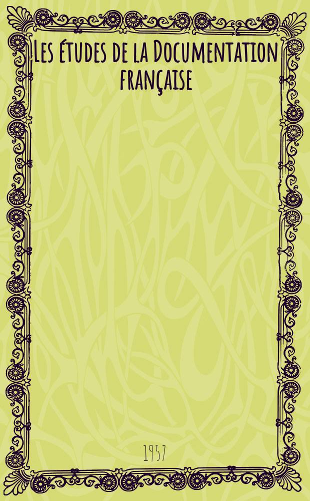 Les &eacute;tudes de la Documentation fran&ccedil;aise : Aper&ccedil;u sur l'&eacute;tat actuel de la l&eacute;gislation relative a la nationalit&eacute; dans divers pays