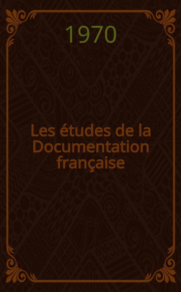 Les études de la Documentation française : La France et l'O.N.U.