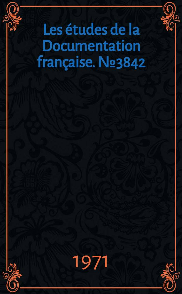 Les &eacute;tudes de la Documentation fran&ccedil;aise. №3842/3843 : L'am&eacute;nagement du Rh&ocirc;ne