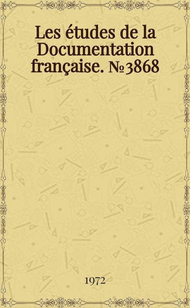 Les études de la Documentation française. №3868/3871 : L'économie de la région Centre