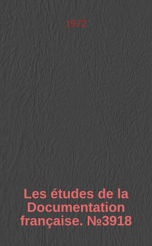 Les études de la Documentation française. №3918/3919 : Les Industries française du cuir