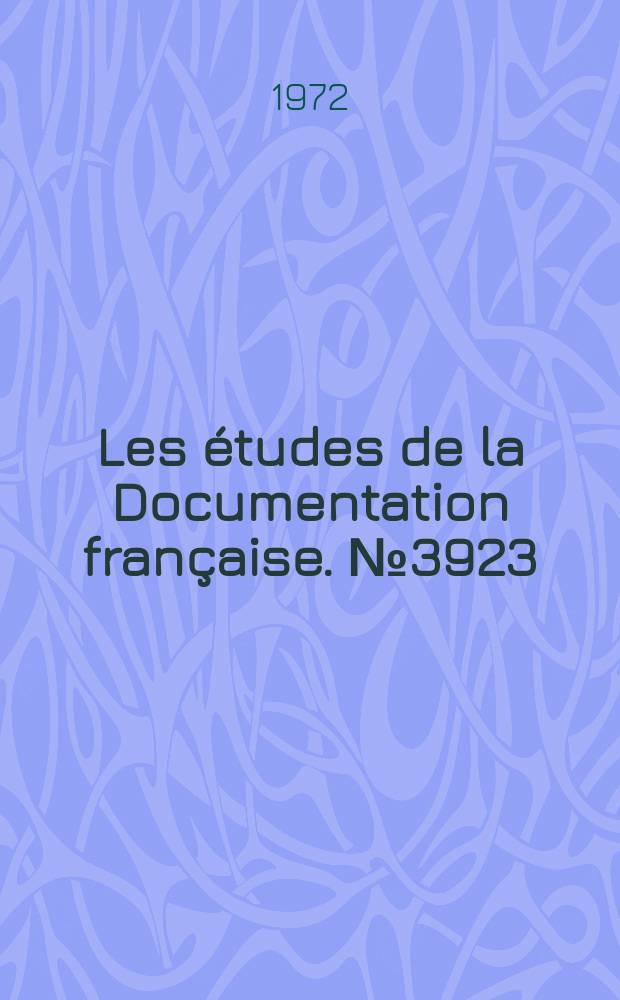 Les études de la Documentation française. №3923/3925 : Le syndicalisme en Europe de l'Est