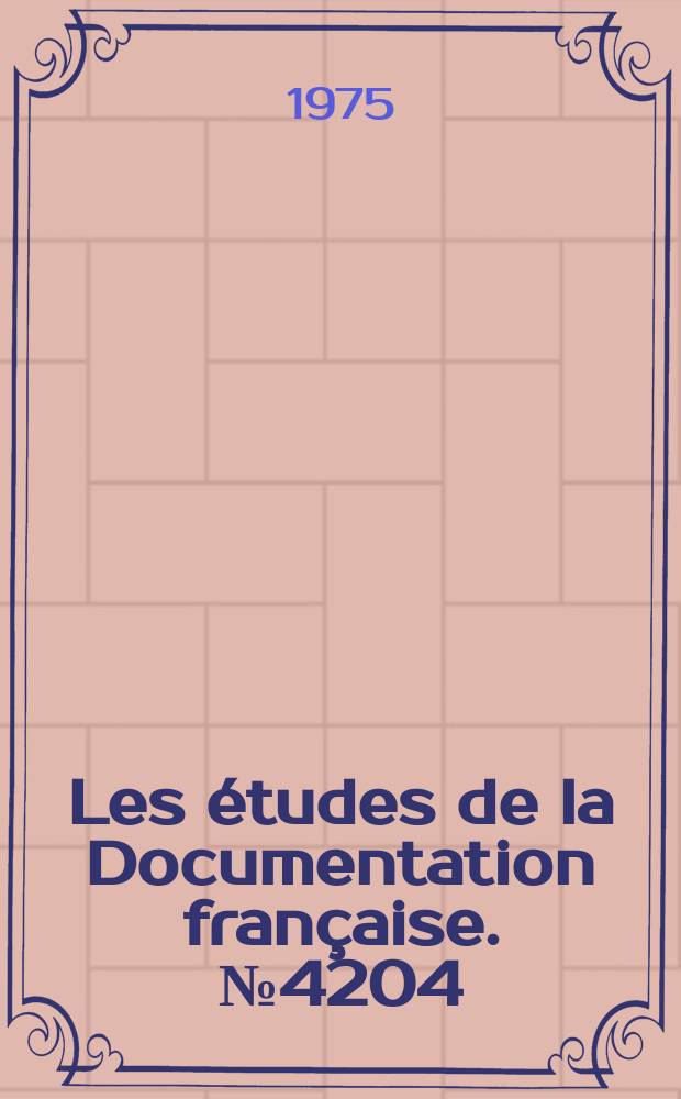 Les études de la Documentation française. №4204 : La reforme du droit de la filiation