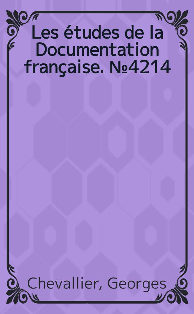 Les études de la Documentation française. №4214/4215 : La politique monétaire des pays de la Communauté européenne