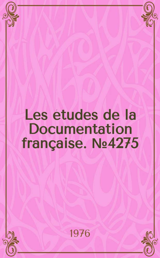 Les études de la Documentation française. №4275/4276 : Les rapatriés d'Algérie en France