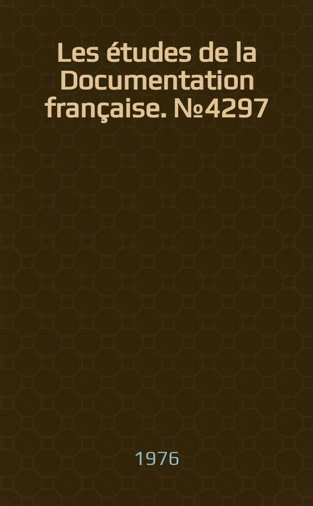 Les études de la Documentation française. №4297/4299 : Lille et sa communauté urbaine