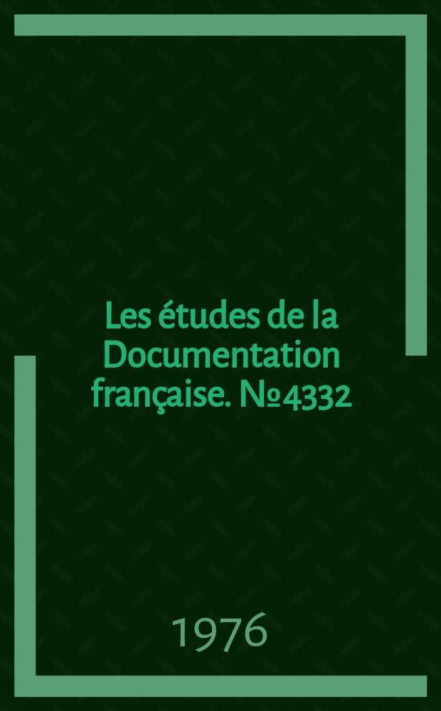 Les études de la Documentation française. №4332/4333 : Le nouveau statut de Paris: loi du 31 décembre 1975