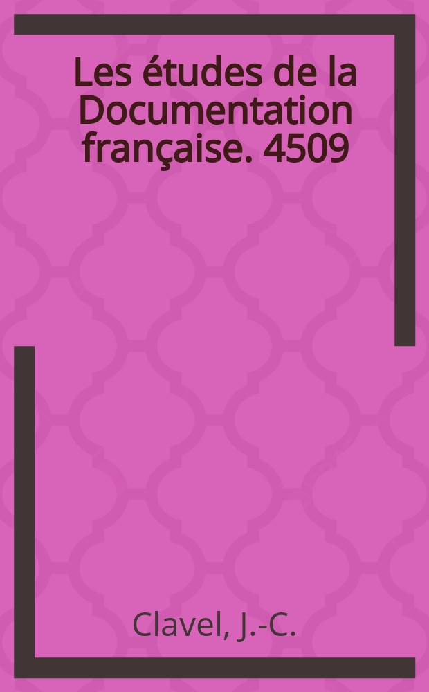 Les études de la Documentation française. 4509/4510 : L'Europe au fil des jours