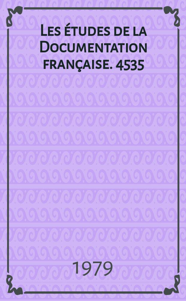 Les études de la Documentation française. 4535/4536 : Les industries culturelles