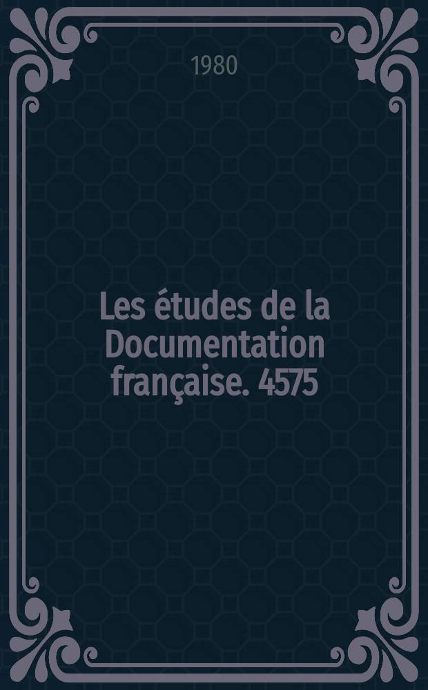 Les études de la Documentation française. 4575/4576 : Electricité de France, entreprise nationale industrielle et commerciale
