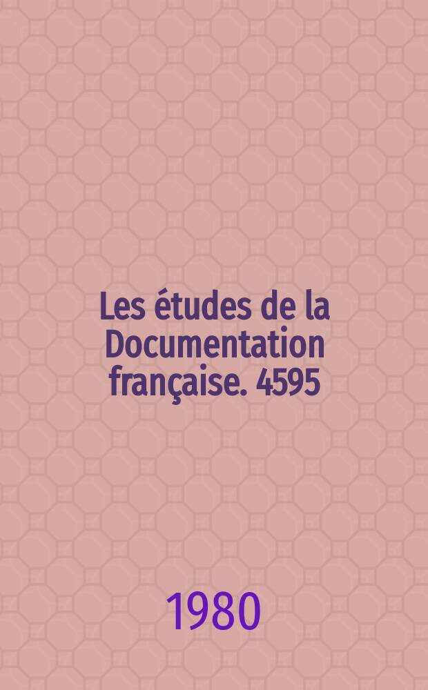 Les études de la Documentation française. 4595/4596 : Le Service national