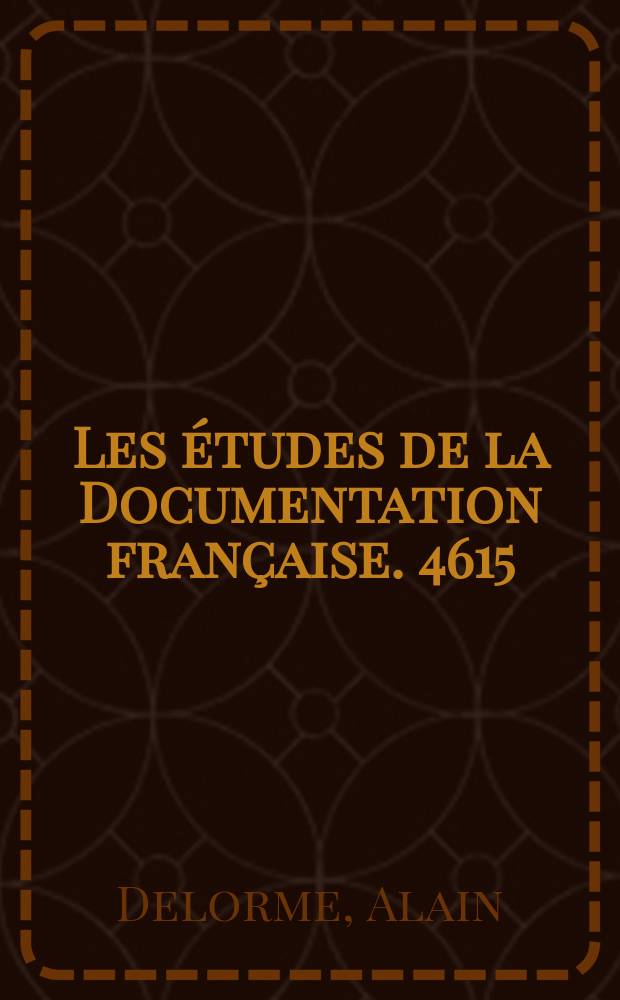 Les études de la Documentation française. 4615/4616 : La réforme de la fiscalité locale 1959 - 1980