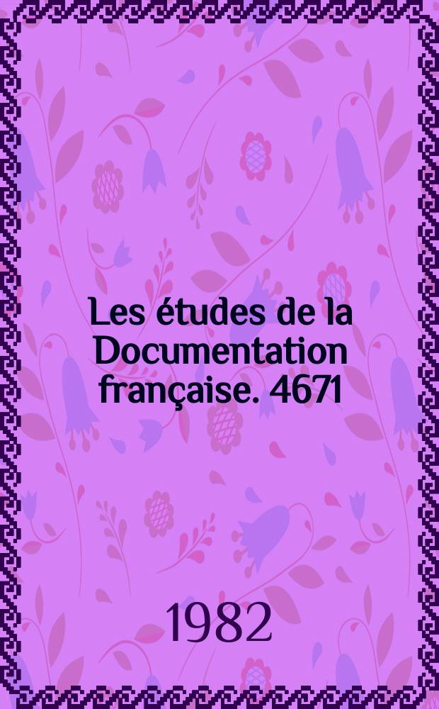 Les &eacute;tudes de la Documentation fran&ccedil;aise. 4671/4672 : Le budget de l'&eacute;tat