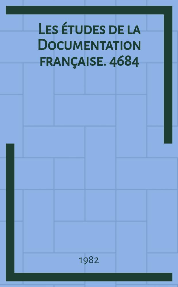 Les &eacute;tudes de la Documentation fran&ccedil;aise. 4684/4686 : Les transports en France