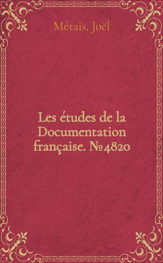 Les études de la Documentation française. №4820 : Les mutations du système financier français