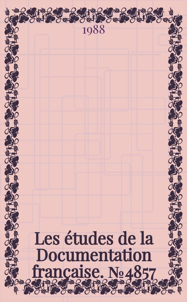 Les études de la Documentation française. №4857 : Les privatisations en France