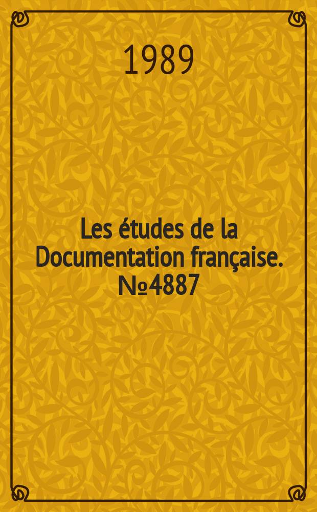 Les études de la Documentation française. №4887 : Immigration: qu'en savons-nous?