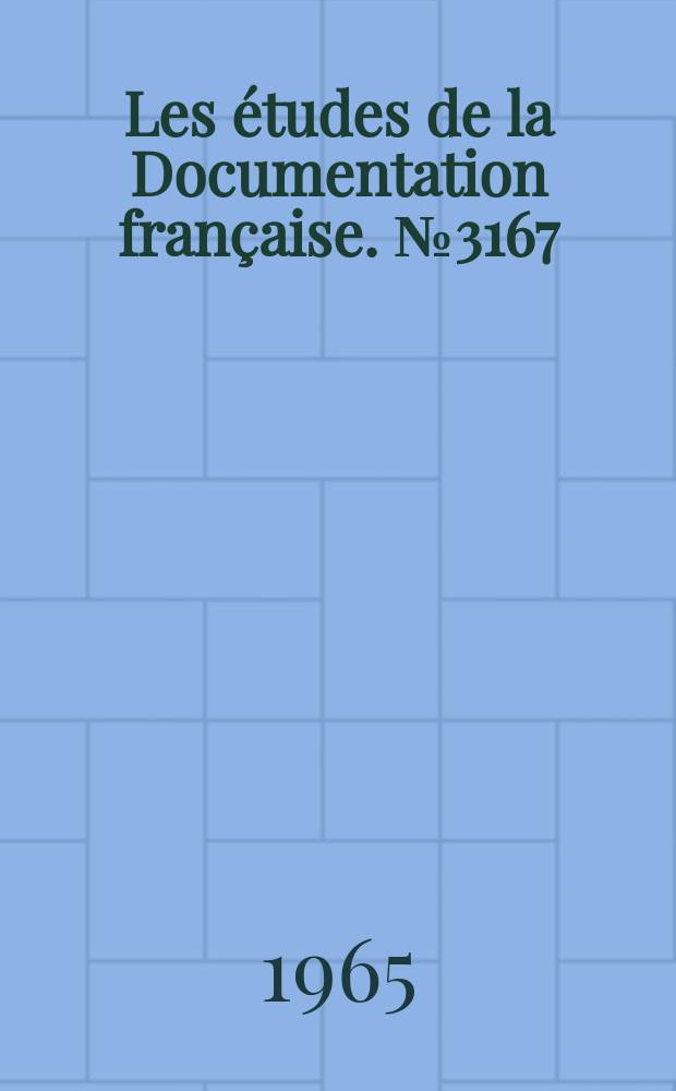 Les études de la Documentation française. №3167 : L'Industrie français du cuir