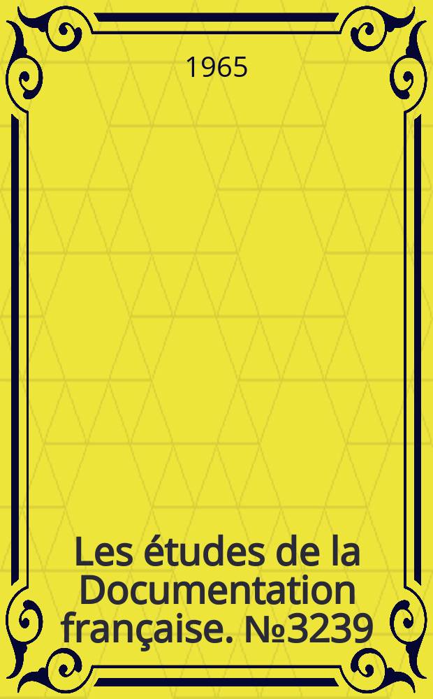 Les études de la Documentation française. №3239 : L'Economie italienne en 1964