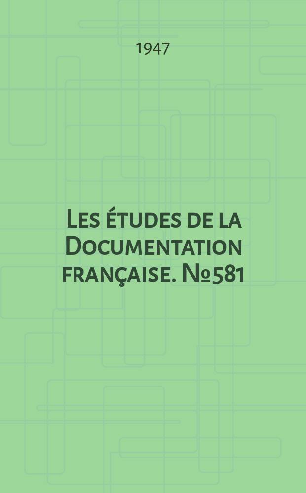 Les études de la Documentation française. №581 : (Série textes et documents)