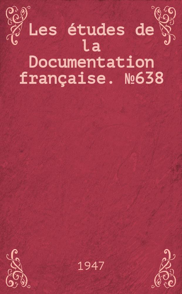 Les études de la Documentation française. №638 : (Série textes et documents)