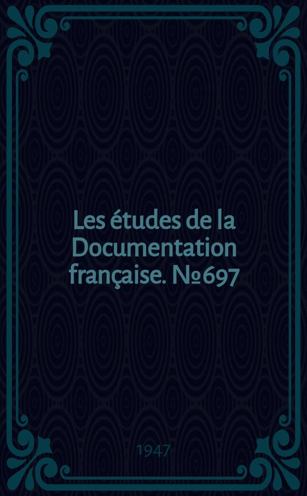 Les études de la Documentation française. №697 : (Série chronologies)