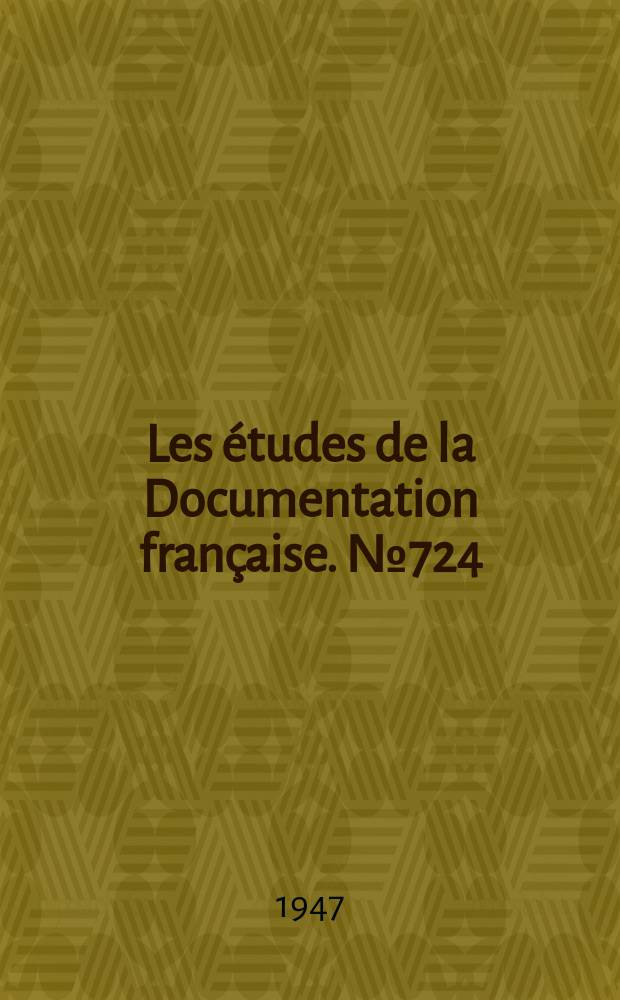 Les études de la Documentation française. №724 : (Série chronologies)