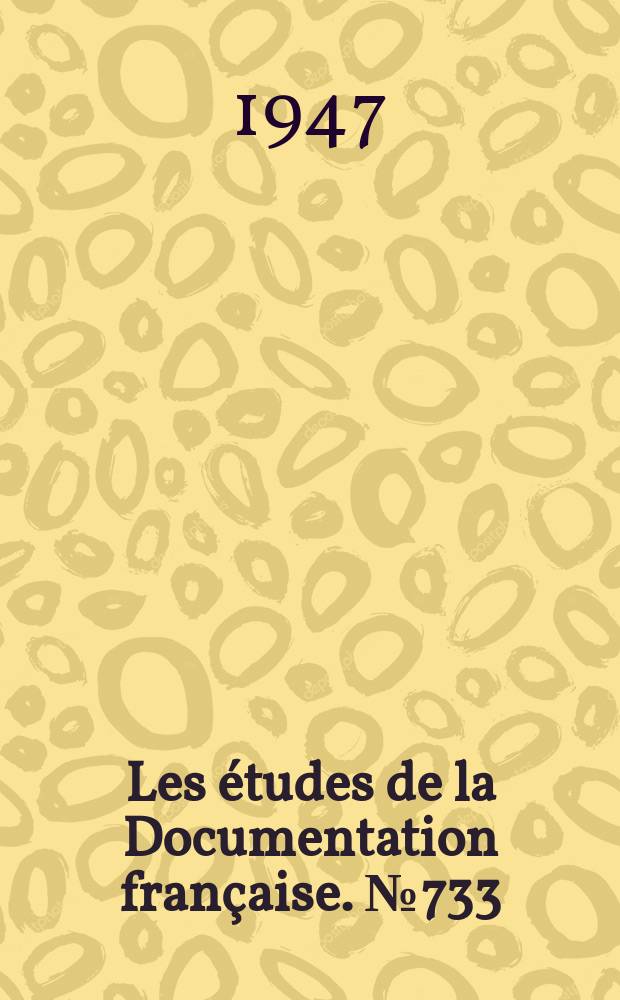 Les études de la Documentation française. №733 : (Série textes et documents)