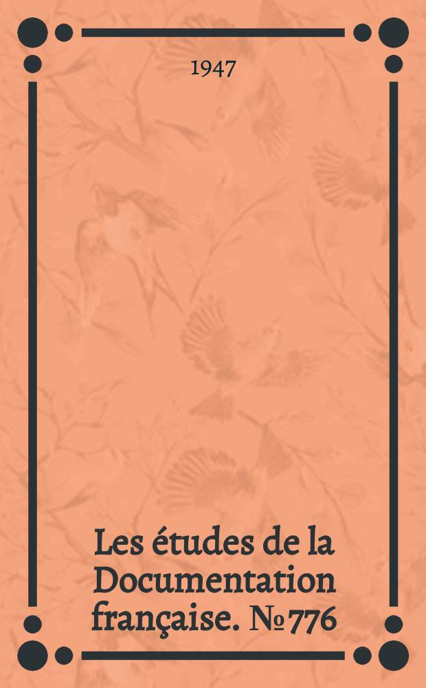 Les études de la Documentation française. №776 : (Série textes et documents)