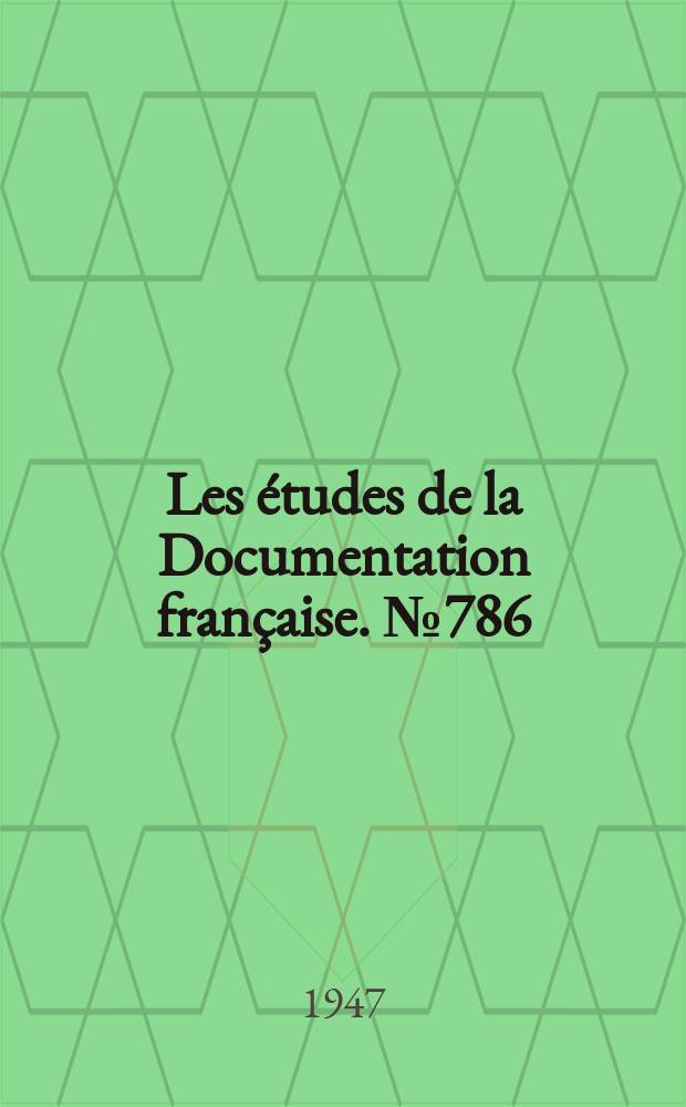Les études de la Documentation française. №786 : (Série textes et documents)