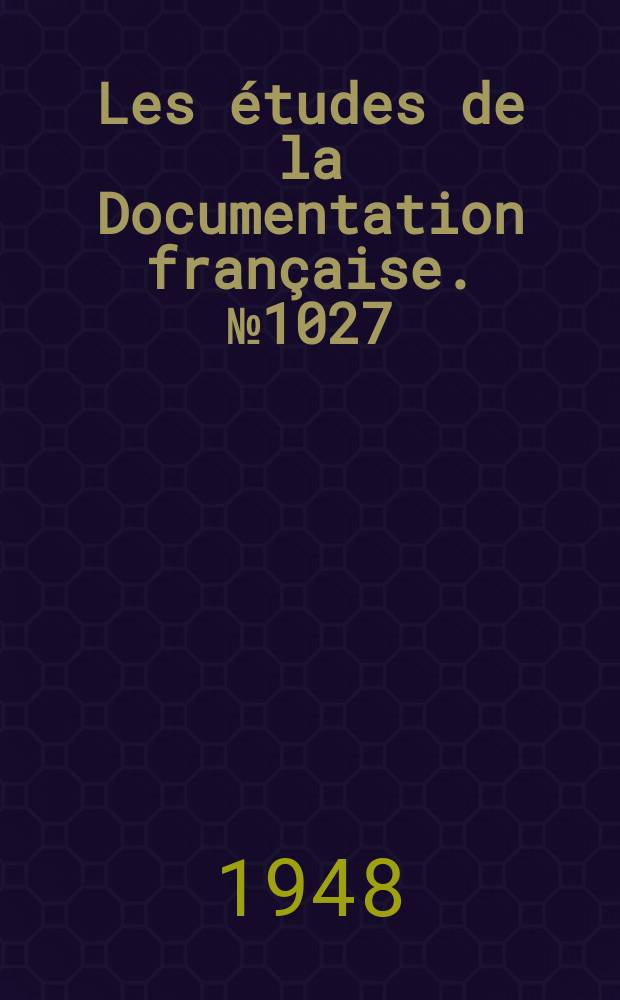 Les études de la Documentation française. №1027 : (Série chronologies)