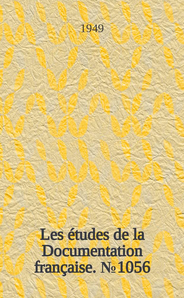 Les études de la Documentation française. №1056 : (Série textes et documents)