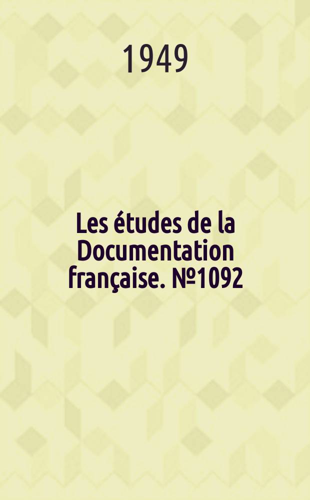 Les études de la Documentation française. №1092 : (Série chronologies)